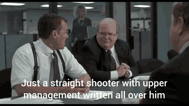 Straight Shooter Upper Management GIF - Straight Shooter Upper Management Office Space GIFs