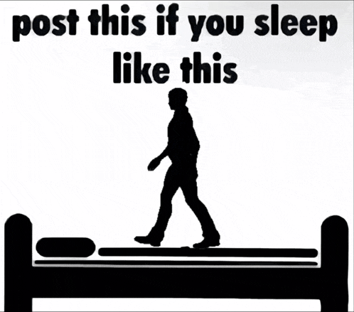 a silhouette of a man walking on top of a bed with the words " post this if you sleep like this "