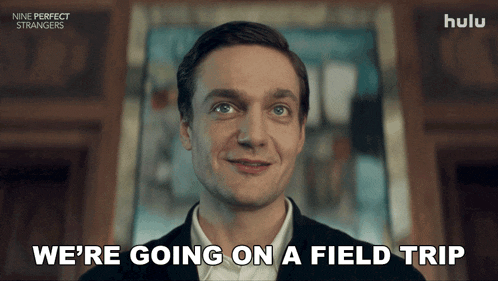 a man says " we 're going on a field trip " in front of a hulu logo