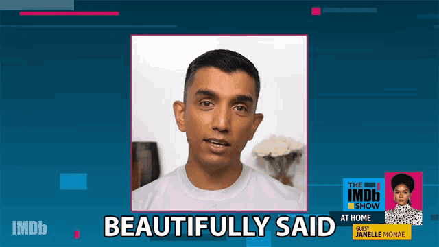 an advertisement for the imdb show shows a man and says beautifully said