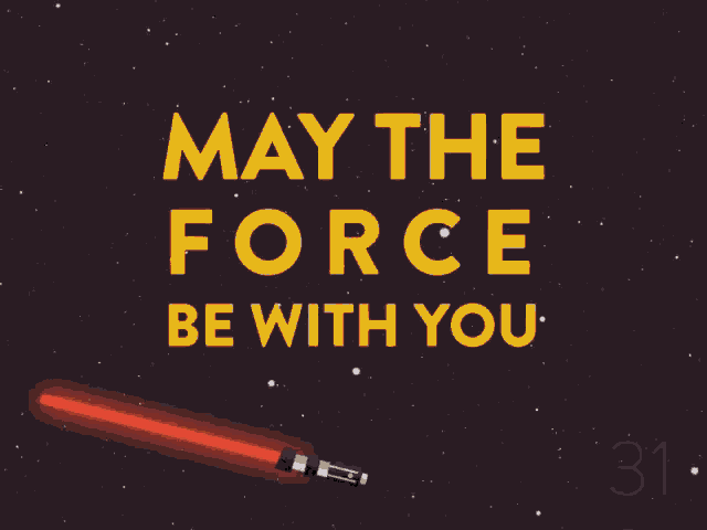 may the fourth be with you is written in yellow letters