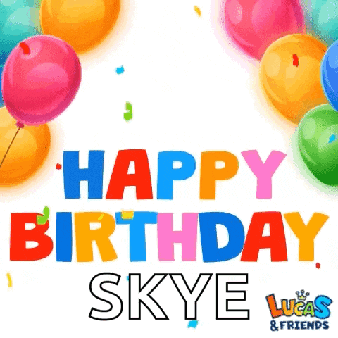 a birthday card for skye from lucas & friends