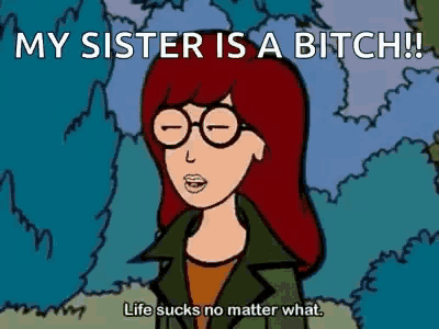 a cartoon of a woman with red hair and glasses saying `` my sister is a bitch ! ``