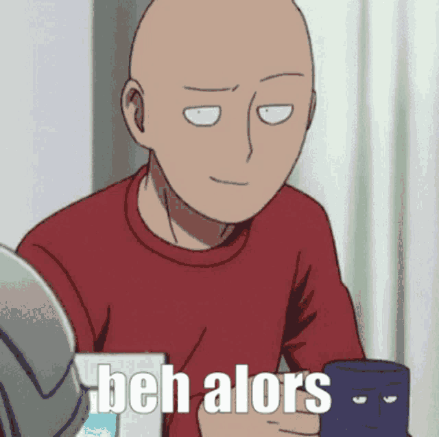 a bald man in a red shirt is holding a blue cup with the words beh alors below him