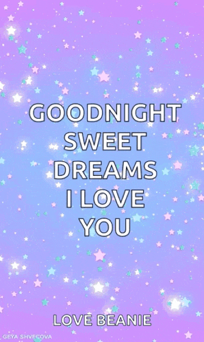 a poster that says goodnight sweet dreams i love you on it