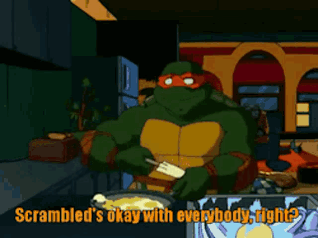 a cartoon of a teenage mutant ninja turtle cooking with scrambled 's okay with everybody right