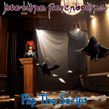a poster for nocturna ravenbourne flip the script shows a woman at a podium