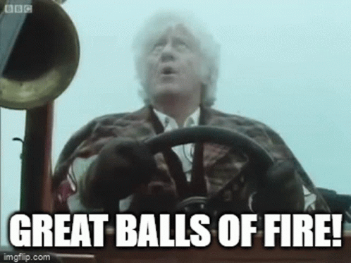 Doctor Who Great Balls Of Fire GIF - Doctor Who Great Balls Of Fire GIFs