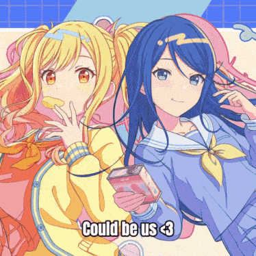 a picture of two anime girls with the words could be us < 3 on the bottom