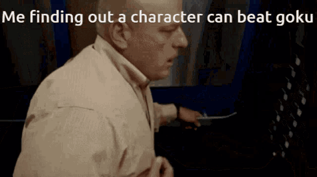 a man is playing a video game with the caption " me finding out a character can beat goku " above him