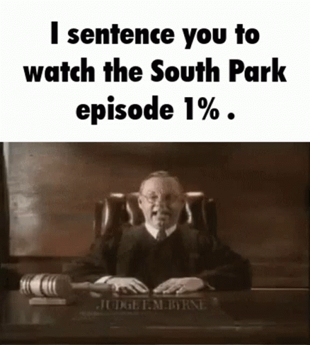 Sentence Judge GIF - Sentence Judge South Park GIFs