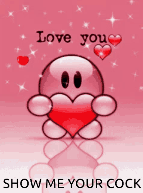 a pink background with a smiley face holding a heart with the words love you show me your cock