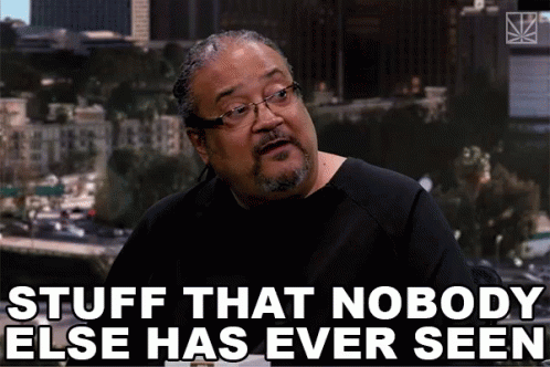 Stuff That Nobody Else Has Ever Seen Never Seen Before GIF - Stuff That Nobody Else Has Ever Seen Never Seen Before Ernest Dickerson GIFs