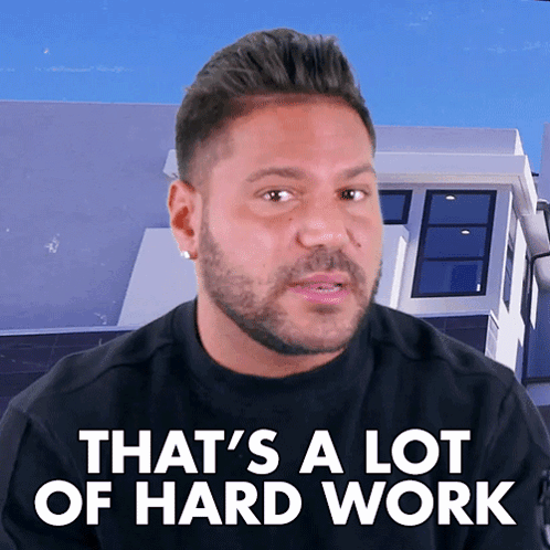 Thats A Lot Of Hard Work Ronald J Ortiz Magro Jr GIF - Thats A Lot Of Hard Work Ronald J Ortiz Magro Jr Jersey Shore Family Vacation GIFs