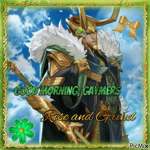 a picture of a warrior with the words good morning gaymers rise and grind