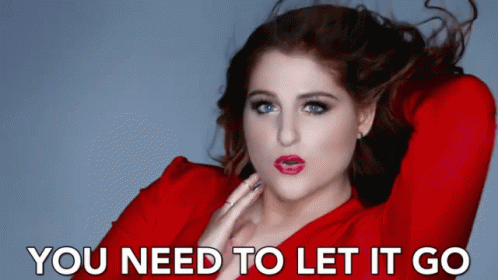 You Need To Let It Go Move On GIF - You Need To Let It Go Let It Go Move On GIFs