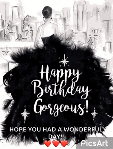 a birthday card with a woman in a black dress and the words " happy birthday gorgeous "