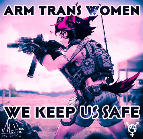 a poster that says arm trans women we keep us safe on it