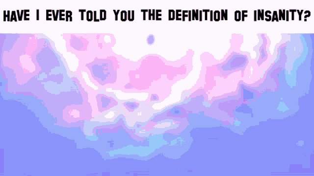 Kirby And The Forgotten Land Have I Ever Told You The Definition Of Insanity GIF - Kirby And The Forgotten Land Have I Ever Told You The Definition Of Insanity GIFs