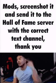a man is standing in front of a screen with the words mods screenshot it and send it to the hall of fame server with the correct text