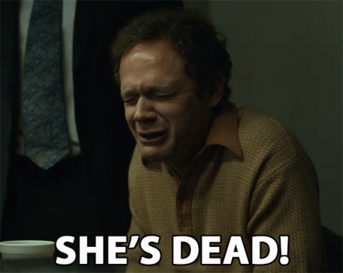 She Is Dead Passed Away GIF - She Is Dead Passed Away Gone GIFs