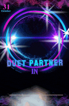 a poster for duet partner in on october 31st