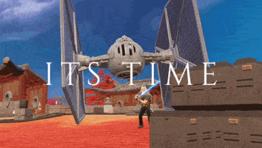 a man holding a lightsaber in front of a tie fighter with the words " its time " written on it