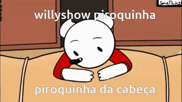 a cartoon bear is laying on a couch with the words willyshow piroquinha piroquinha da cabeca