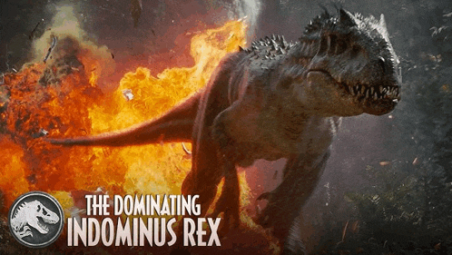 a poster for the dominating indominus rex shows a dinosaur in flames