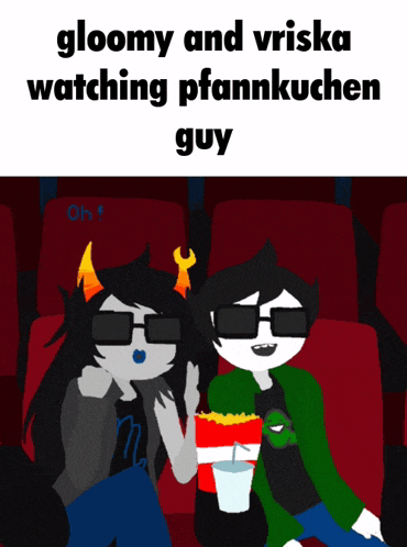 a couple of cartoon characters sitting in a movie theater watching a movie called gloomy and vriska watching pfannkuchen guy