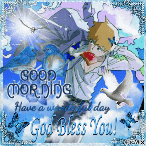 a picture of a man with birds and butterflies says good morning have a wonderful day god bless you