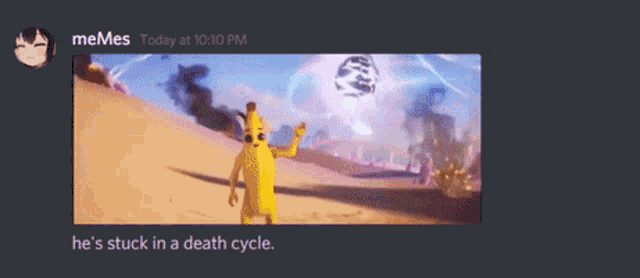 a screenshot of a discord conversation with the words he 's stuck in a death cycle at the top