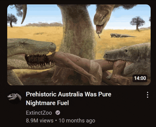 prehistoric australia was pure nightmare fuel is the title of the video