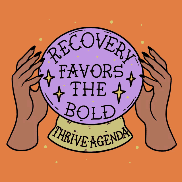 a purple crystal ball with the words " recovery favors the bold " written on it