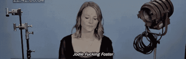a woman says jodie fucking foster in front of cameras