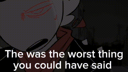 a cartoon character with the words `` the was the worst thing you could have said ''