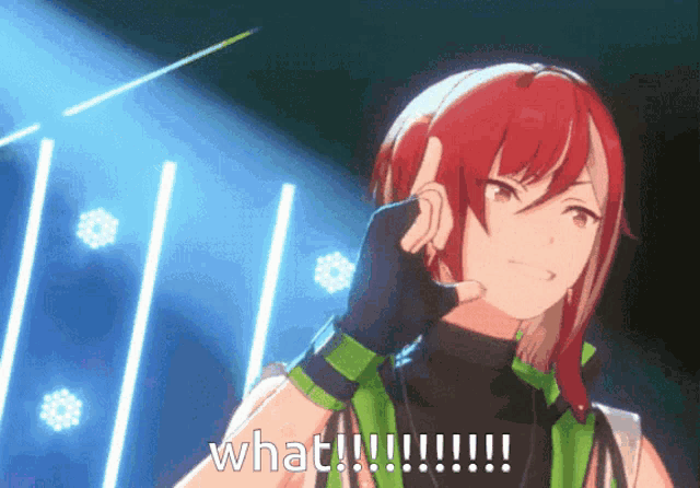 a girl with red hair and green gloves says what !!!