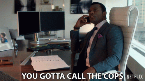 You Gotta Call The Cops Call The Police GIF - You Gotta Call The Cops Call The Police Jamie GIFs