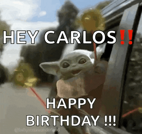a baby yoda is holding a lollipop and says " hey carlos happy birthday "