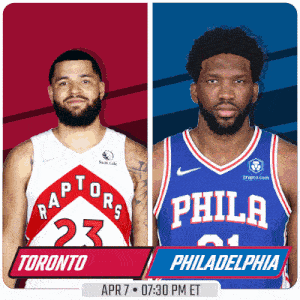 toronto raptors and philadelphia 76ers are playing each other on april 7 at 7:30 pm et
