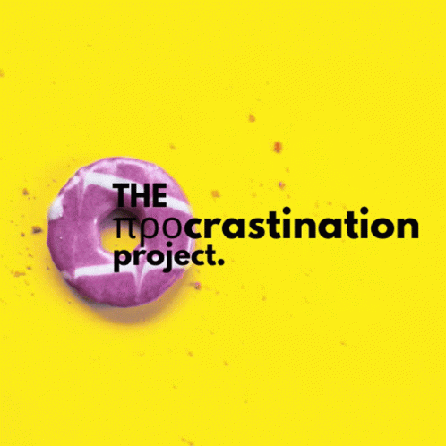 Procrastination The Procrastination Project GIF - Procrastination The Procrastination Project Procrastinating GIFs