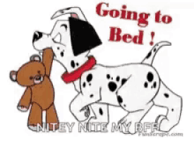 a dalmatian dog is holding a brown teddy bear and says going to bed nitey nite my bff