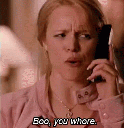 Boo, You Whore GIF - Annoyed Meangirls Reginageorge GIFs