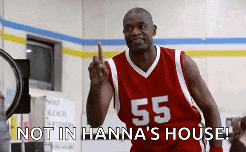 a man in a basketball jersey with the number 55 on it says not in hanna 's house