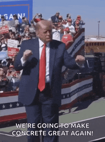 donald trump is dancing in front of a crowd and says we 're going to make concrete great again .
