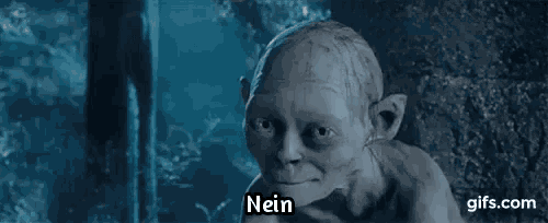 a statue of gollum from the lord of the rings is making a funny face and says nein .
