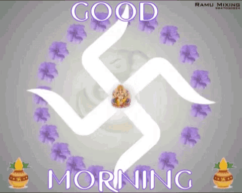 a good morning sign with a swastika and purple flowers