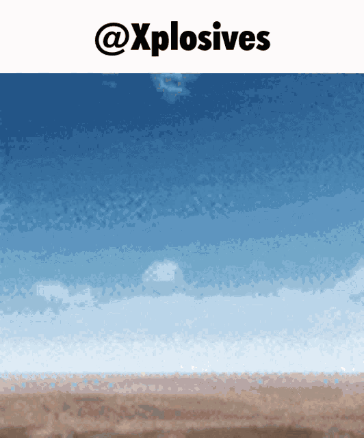 a picture of a blue sky with the words @xplosives above it
