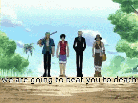a group of anime characters standing next to each other with the words " we are going to beat you to death " written below them