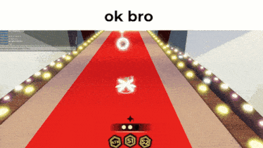 a red carpet in a video game with the text ok bro